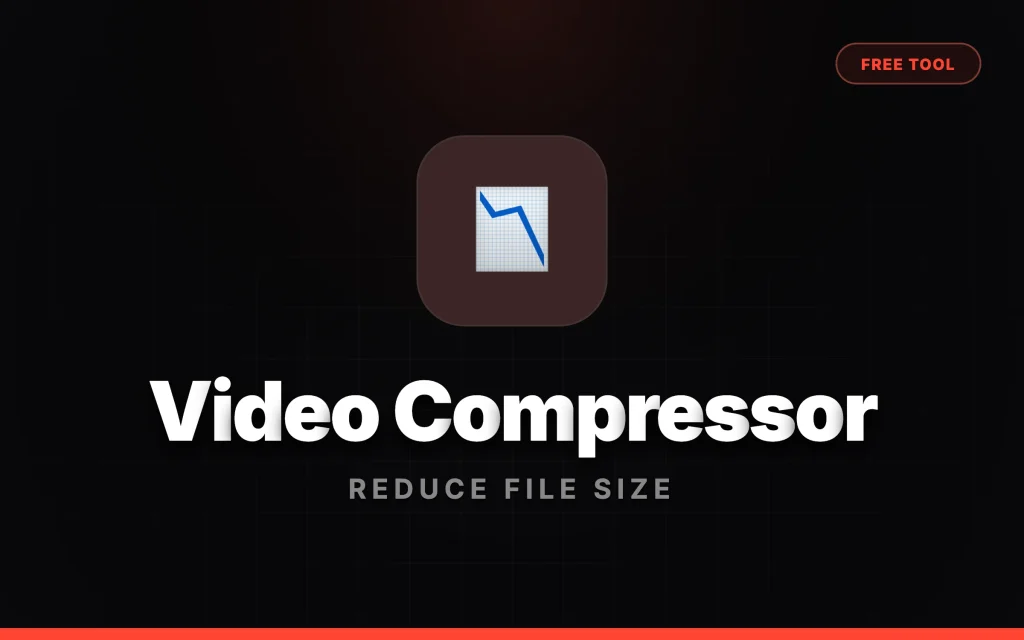 Tool: Video Compressor