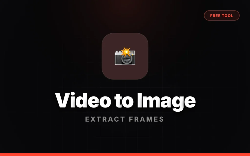 Tool: Video to Image